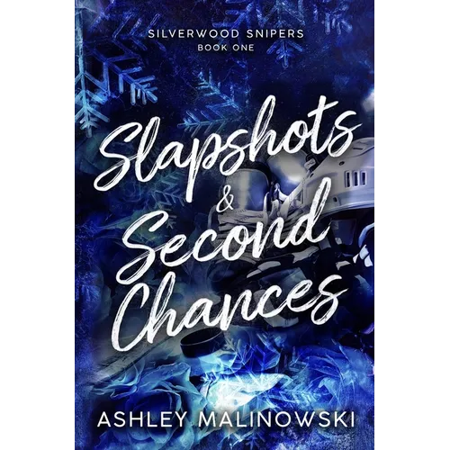 Slapshots & Second Chances - Paperback