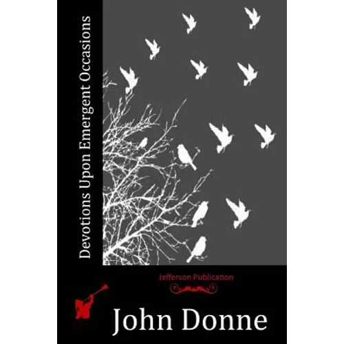 Devotions Upon Emergent Occasions - Paperback