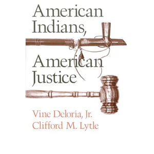 American Indians, American Justice - Paperback