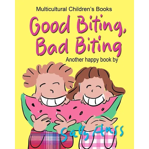 Good Biting, Bad Biting - Paperback