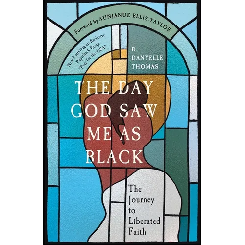 The Day God Saw Me as Black