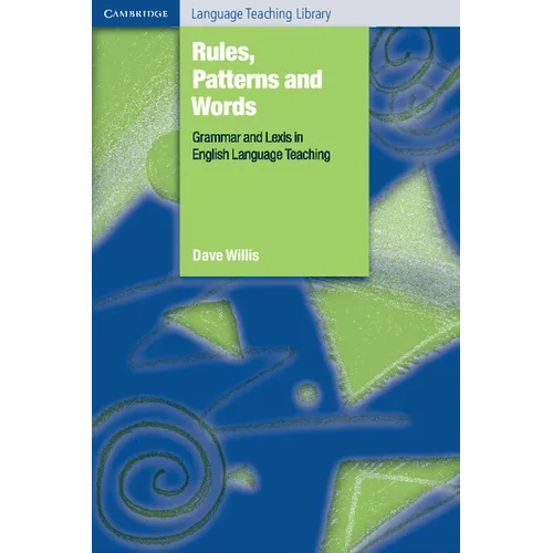 Rules, Patterns and Words: Grammar and Lexis in English Language Teaching - Paperback