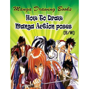 Manga Drawing Books How to Draw Action Manga Poses: Learn Japanese Manga Eyes And Pretty Manga Face - Paperback