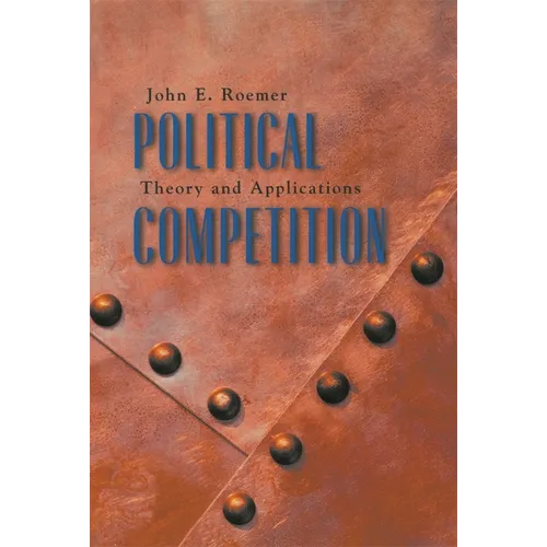 Political Competition: Theory and Applications - Paperback