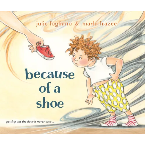 Because of a Shoe - Hardcover