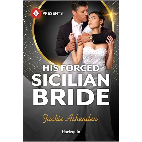 His Forced Sicilian Bride - Mass Market Paperbound