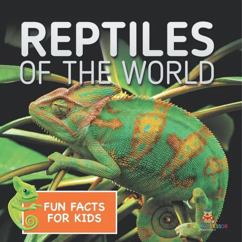 Reptiles of the World Fun Facts for Kids - Paperback