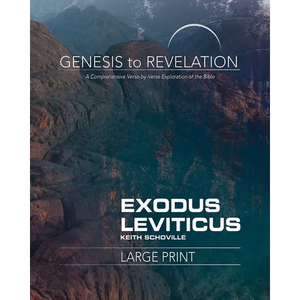 Genesis to Revelation: Exodus, Leviticus Participant Book: A Comprehensive Verse-By-Verse Exploration of the Bible - Paperback