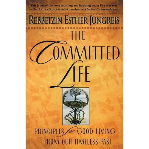 The Committed Life: Principles for Good Living from Our Timeless Past - Paperback