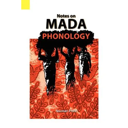 Notes on Mada Phonology - Paperback