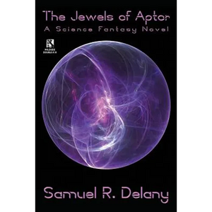 The Jewels of Aptor: A Science Fantasy Novel / Captives of the Flame: A Science Fantasy Novel (Wildside Double #30) - Paperback