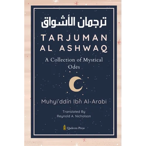 Tarjuman Al Ashwaq - A Collection of Mystical Odes - Paperback