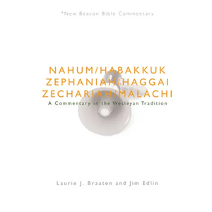 Nbbc, Nahum - Malachi: A Commentary in the Wesleyan Tradition - Paperback