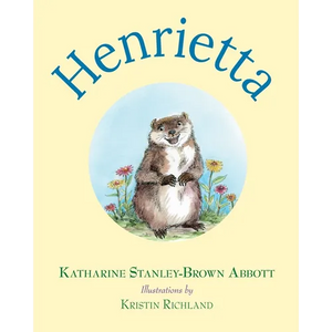 Henrietta (Book 1 in the Henrietta, the Loveable Woodchuck Series) - Paperback