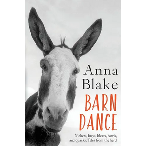 Barn Dance: Nickers, brays, bleats, howls, and quacks: Tales from the herd. - Paperback