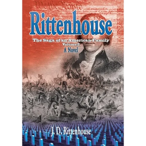 Rittenhouse: The Saga of an American Family, Volume 2 - Hardcover