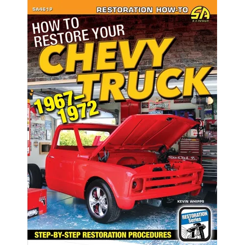 How to Restore Your Chevy Truck: 1967-1972 - Paperback