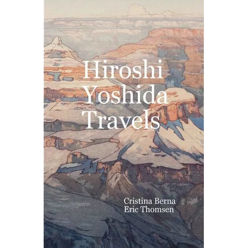 Hiroshi Yoshida Travels - Paperback