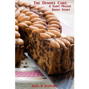 The Dundee Cake: A Saint Maggie Short Story - Paperback