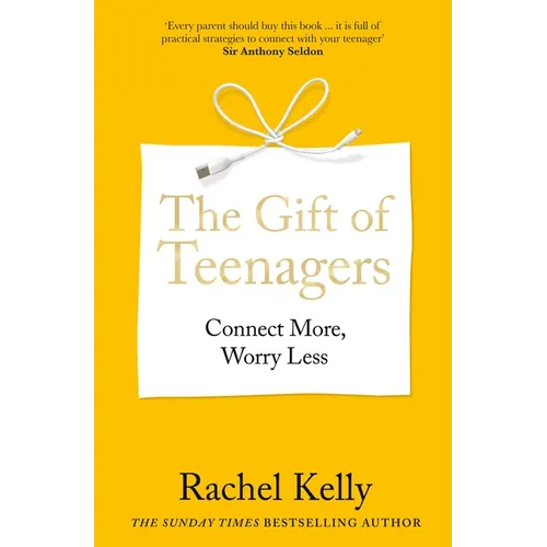 The Gift of Teenagers: Connect More, Worry Less - Paperback