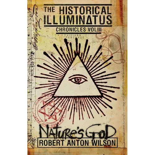 Nature's God: Historical Illuminatus Chronicles Volume 3 - Paperback