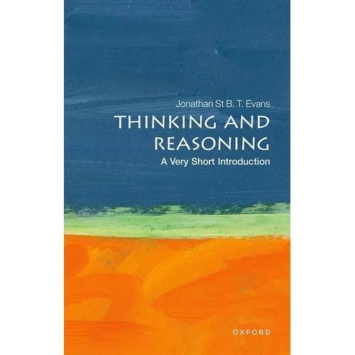 Thinking and Reasoning: A Very Short Introduction - Paperback