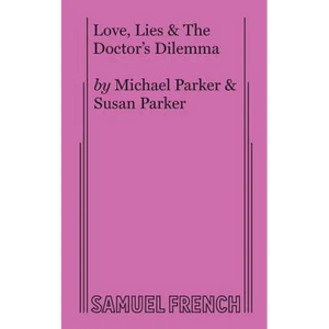 Love, Lies & the Doctor's Dilemma - Paperback