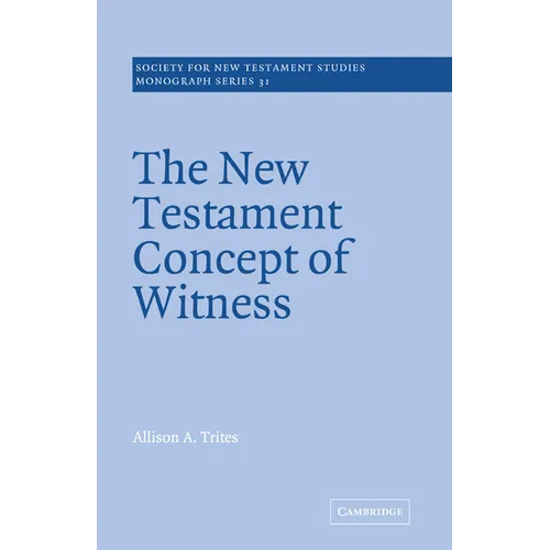 The New Testament Concept of Witness - Paperback