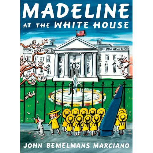 Madeline at the White House - Hardcover