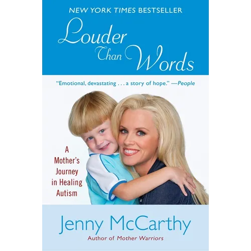 Louder Than Words: A Mother's Journey in Healing Autism - Paperback