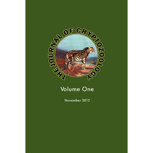 The Journal of Cryptozoology: Volume One - Paperback