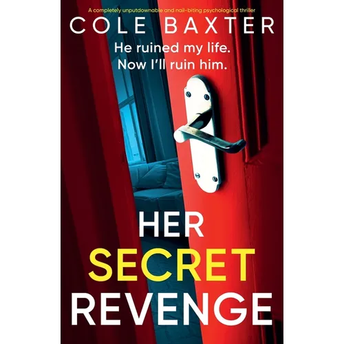 Her Secret Revenge: A completely unputdownable and nail-biting psychological thriller - Paperback