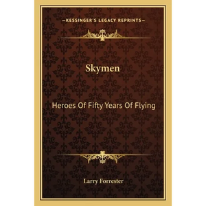 Skymen: Heroes Of Fifty Years Of Flying - Paperback