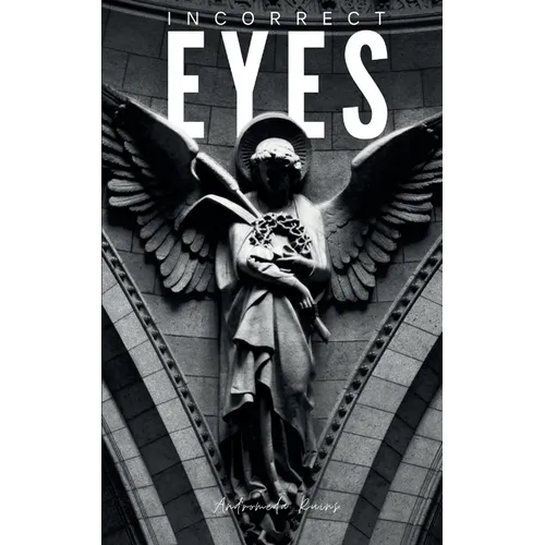 Incorrect Eyes - Paperback