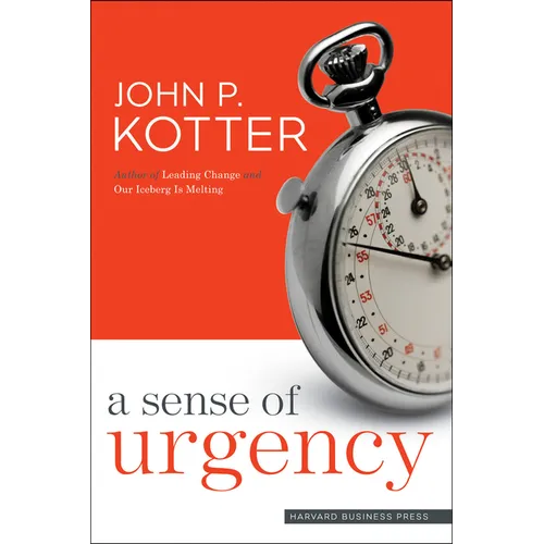 A Sense of Urgency - Hardcover