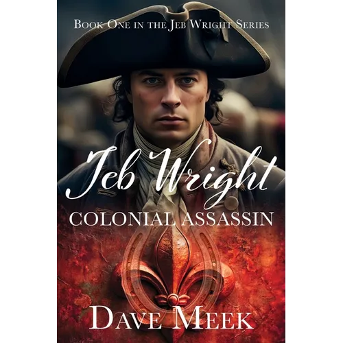 Jeb Wright, Colonial Assassin - Paperback