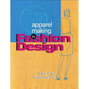 Apparel Making in Fashion Design - Paperback