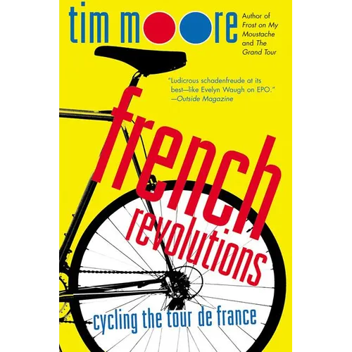 French Revolutions: Cycling the Tour de France - Paperback