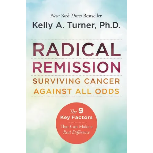 Radical Remission - Paperback