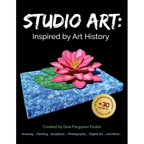 Studio Art: Inspired by Art History - Paperback