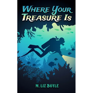 Where Your Treasure Is - Paperback