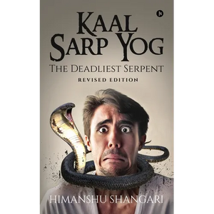 Kaal Sarp Yog: The Deadliest Serpent: Revised Edition - Paperback
