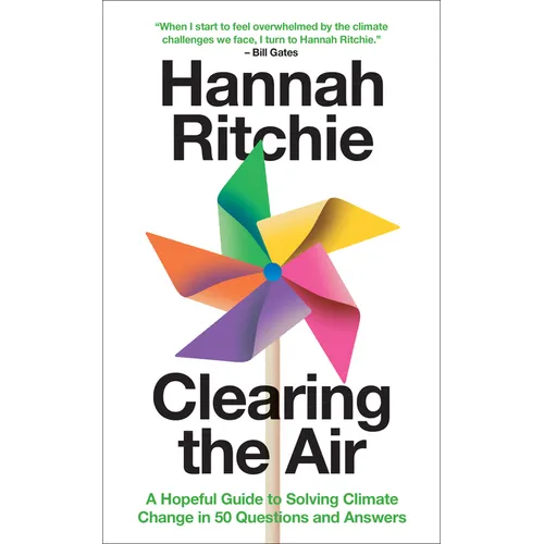 Clearing the Air: A Hopeful Guide to Solving Climate Change in 50 Questions and Answers - Hardcover