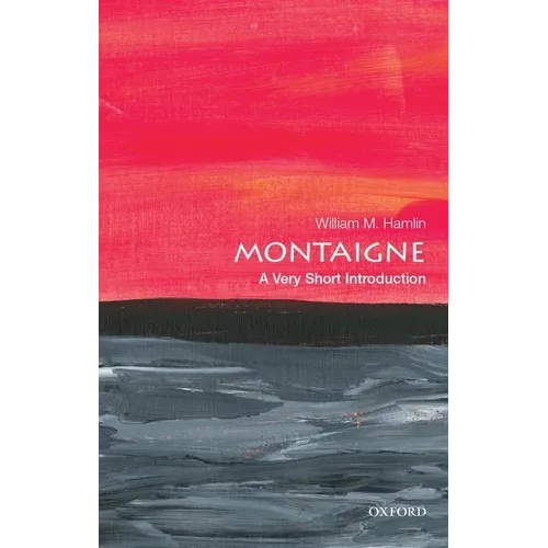 Montaigne: A Very Short Introduction - Paperback