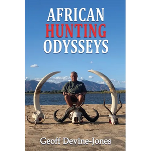 African Hunting Odysseys - Paperback