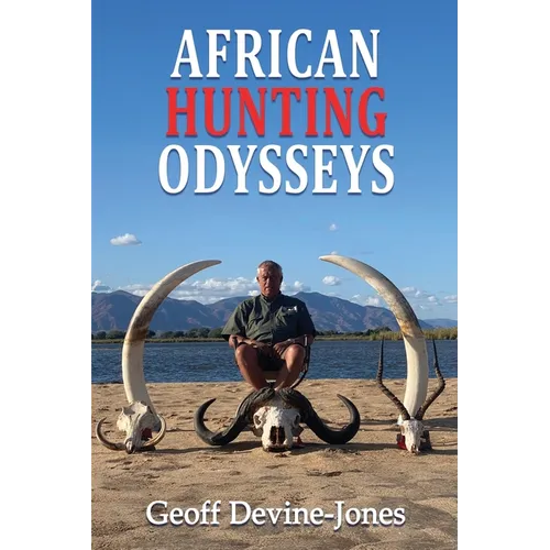 African Hunting Odysseys - Paperback