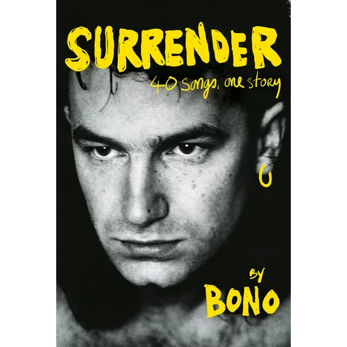 Surrender: 40 Songs, One Story - Hardcover