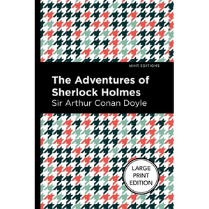 The Adventures of Sherlock Holmes: Large Print Edition - Paperback