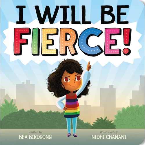 I Will Be Fierce! - Board Book