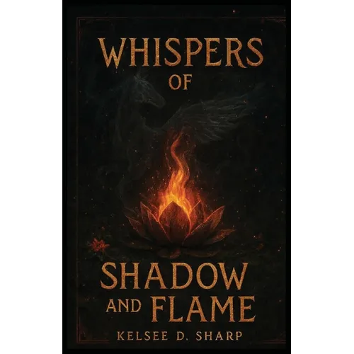Whispers of Shadow and Flame - Paperback
